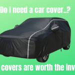 Do I need a car cover Why car covers are worth the investment 2022